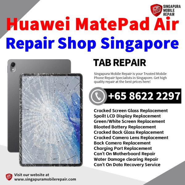Cheapest Huawei MatePad Air Tablet Repair Shop Center Singapore