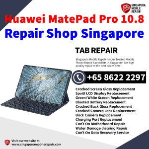 Huawei MatePad Pro 10.8 (2021) Repair Shop Singapore-Huawei Tablet 修理中心