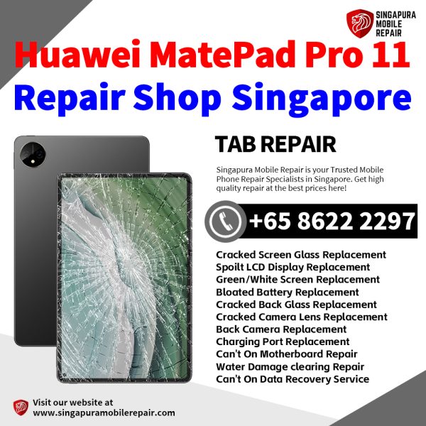Cheapest Huawei MatePad Pro 11 2022 Tablet Repair Center Shop Singapore