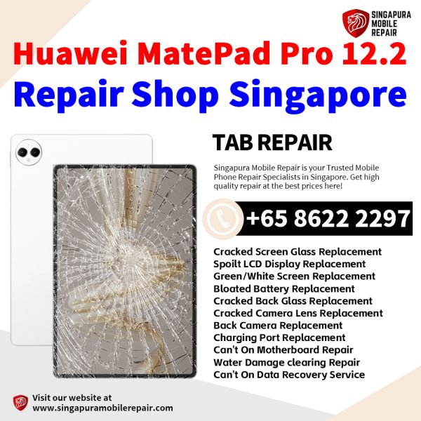Cheapest Huawei MatePad Pro 12.2 (2024) Tablet Repair Center Shop Singapore