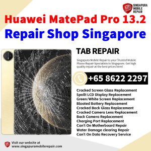 Huawei MatePad Pro 13.2 (2025) Repair Shop Singapore-Huawei Tablet 修理中心