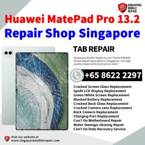 Huawei MatePad Pro 13.2 Repair Shop Singapore-Huawei Tablet 修理中心