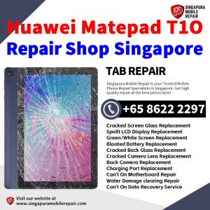 Huawei MatePad T10 Repair Shop Singapore-Huawei Tablet 修理中心