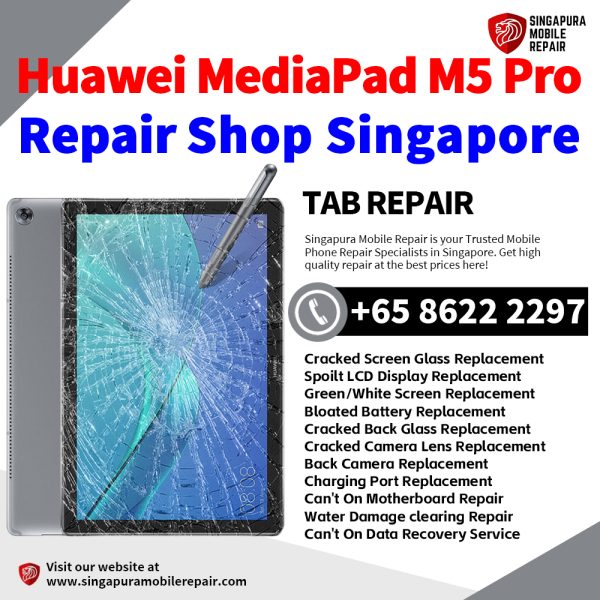 Cheapest Huawei MediaPad M5 Pro 10.8 Tablet Repair Center Shop Singapore