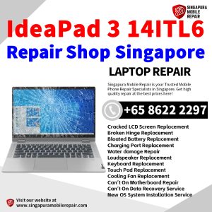 Lenovo IdeaPad 3 14ITL6 Laptop Repair Shop Singapore-Lenovo Laptop 修理中心