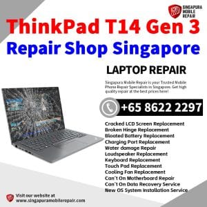 Lenovo ThinkPad T14 Gen 3 Laptop Repair Shop Singapore-Lenovo Laptop 修理中心