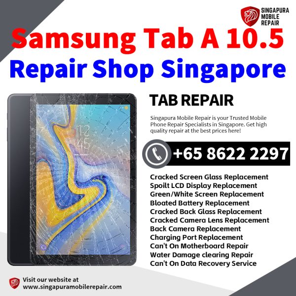 Cheapest Samsung Tab A 10.5 T590 Tablet Repair Center Shop Singapore