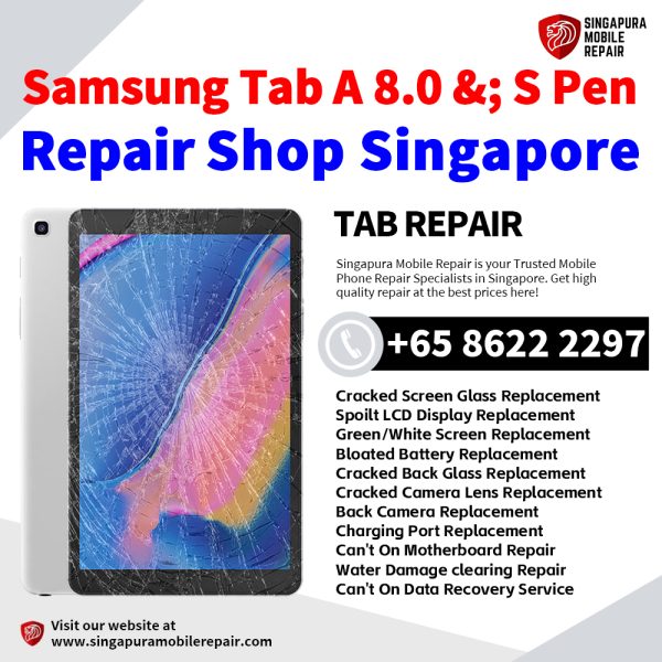 Cheapest Samsung Tab A 8.0 & S Pen (P205) Tablet Repair Center Shop Singapore