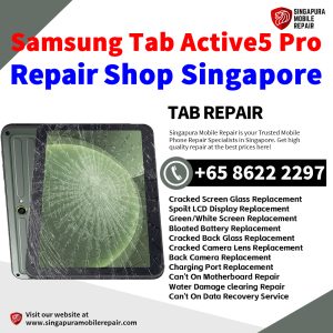 Cheapest Samsung Tab Active5 Pro Tablet Repair Center Shop Singapore