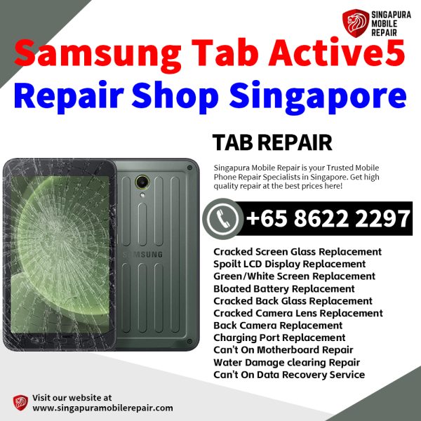 Cheapest Samsung Tab Active5 Tablet Repair Center Shop Singapore