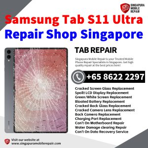Samsung Tab S11 Ultra Repair Shop Singapore-Samsung Tablet 修理中心