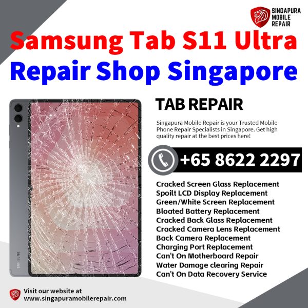 Cheapest Samsung Tab S11 Ultra Tablet Repair Center Shop Singapore