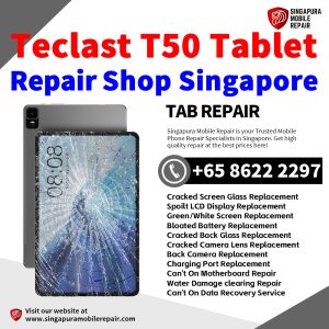 Teclast T50 Tablet Repair Shop Singapore-Teclast Tablet 修理中心