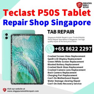 Teclast P50S Tablet Repair Shop Singapore-Teclast Tablet 修理中心