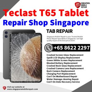 Teclast T65 Tablet Repair Shop Singapore-Teclast Tablet 修理中心