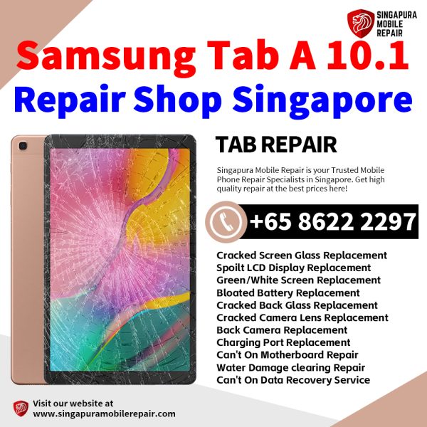 Cheapest Samsung Tab A 10.1 (T510) Repair Center Shop Singapore