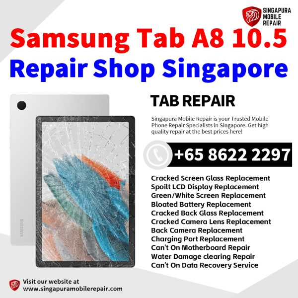 Samsung Tab A8 10.5 (X200) Tablet Repair Center Shop Singapore