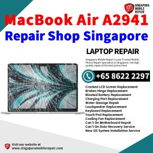 Best MacBook Air A2941 Repair Shop Singapore-MacBook Laptop 修理中心