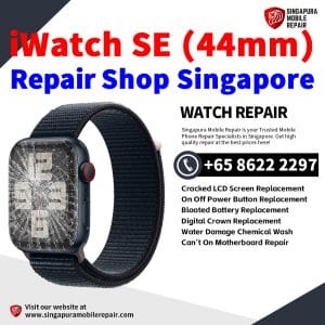 Best iWatch SE (44mm) Repair Shop Singapore-Apple Watch 修理中心