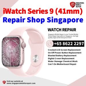 Best iWatch Series 9 (41mm) Repair Shop Singapore-Apple Watch 修理中心