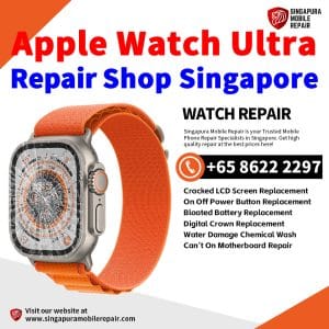 Best Apple Watch Ultra Repair Shop Singapore-Apple Watch 修理中心