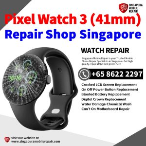 Google Pixel Watch 3 (41mm) Repair Shop Singapore-Pixel Watch 修理中心