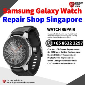 Samsung Watch 7 6 5 4 3 Ultra Repair Shop Singapore-Samsung Watch 修理中心