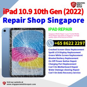 Best iPad 10.9 10th Gen (2022) Repair Shop Singapore-Apple iPad 修理中心