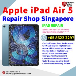 Best iPad Air 5 Repair Shop Singapore-Apple iPad 修理中心