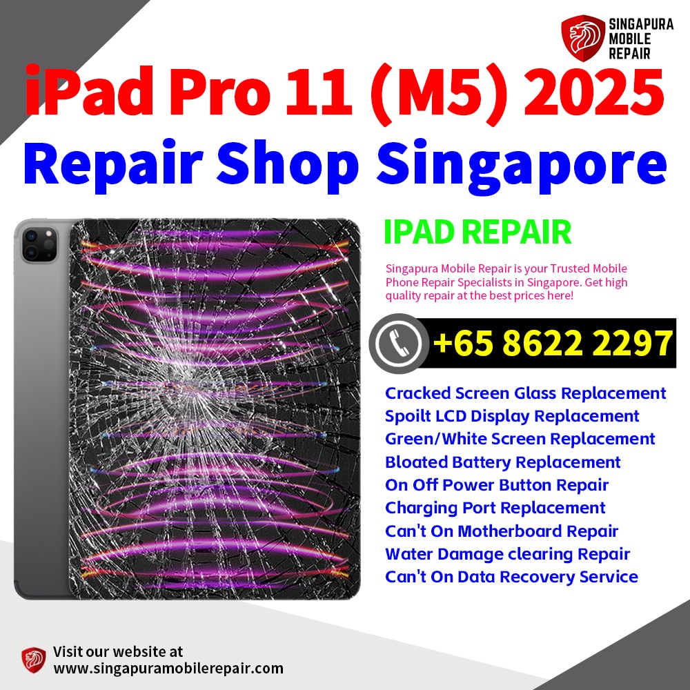 Cheapest Best iPad Pro 11 (M5) 2025 Repair Service Center Shop Singapore