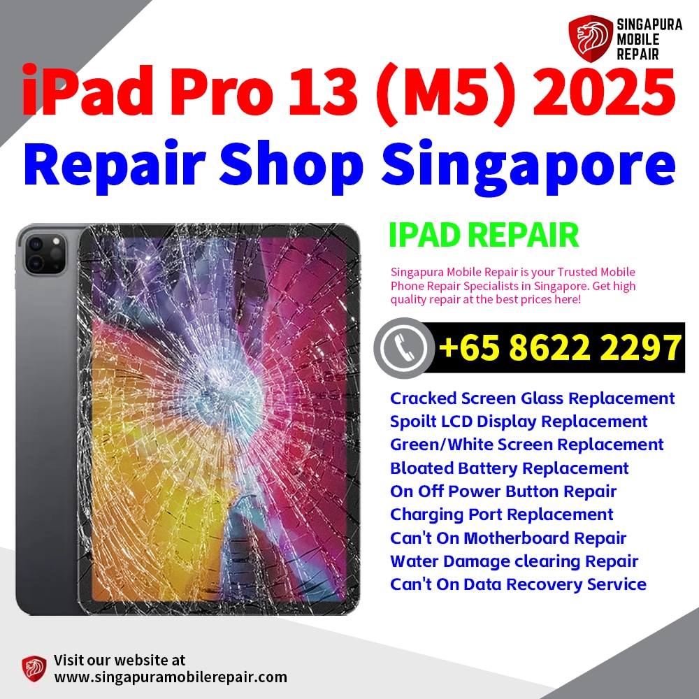Best Apple iPad Pro 13 (M5) 2025 Repair Service Center Shop Singapore