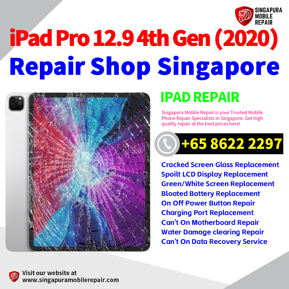 Best iPad Pro 12.9 4th Gen (2020) Repair Service Center Shop Singapore