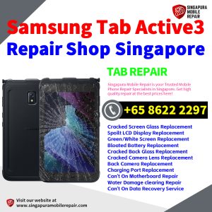 Best Samsung Tab Active3 Repair Shop Singapore-Samsung Tablet 修理中心