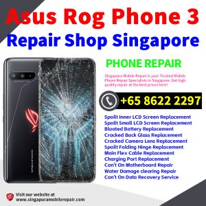 Cheapest Asus Rog Phone 3 Repair Service Center Shop Singapore