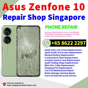 Cheapest Asus Zenfone 10 Repair Service Center Shop Singapore