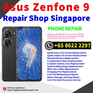 Cheapest Asus Zenfone 9 Repair Service Center Shop Singapore