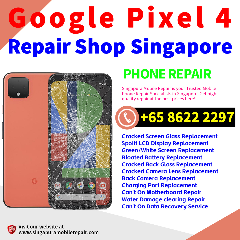 Cheapest Google Pixel 4 Repair Service Center Shop Singapore