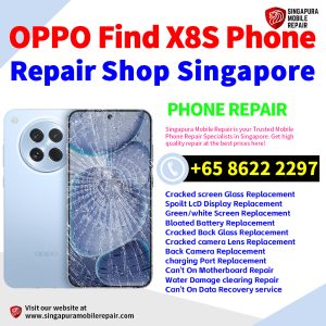 OPPO Find X8s Repair Shop Singapore-OPPO手机维修中心