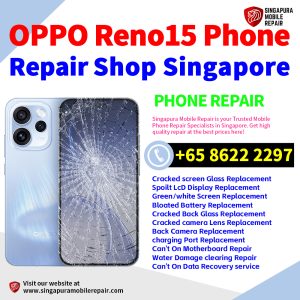 OPPO Reno15 Repair Shop Singapore-OPPO手机维修中心