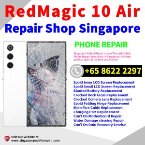 RedMagic 10 Air Repair Shop Singapore-红魔手机维修中心