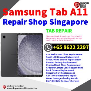 Cheapest Samsung Tab A11 Repair Service Center Shop Singapore