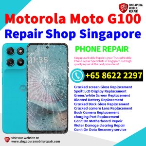 Motorola G100 Repair Shop Singapore-摩托罗拉手机维修中心