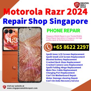 Motorola Razr 2024 Repair Shop Singapore-摩托罗拉折叠手机维修中心