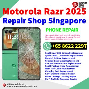 Motorola Razr 2025 Repair Shop Singapore-摩托罗拉折叠手机维修中心