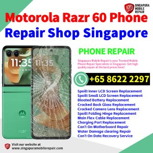 Motorola Razr 60 Repair Shop Singapore-摩托罗拉折叠手机维修中心