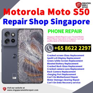 Motorola S50 Repair Shop Singapore-摩托罗拉手机维修中心