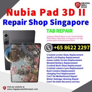 Nubia Pad 3D II Repair Shop Singapore-努比亚平板修理中心