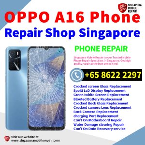 Cheapest OPPO A16 Repair Service Center Shop Singapore