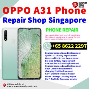 Cheapest OPPO A31 Repair Service Center Shop Singapore