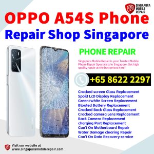 Cheapest OPPO A54s Repair Service Center Shop Singapore